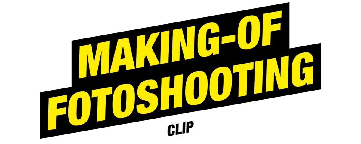 Schriftzug: Making-of Fotoshoot Clip